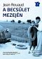 [Le cycle romanesque familial et autobiographique 01] • A becsület mezején